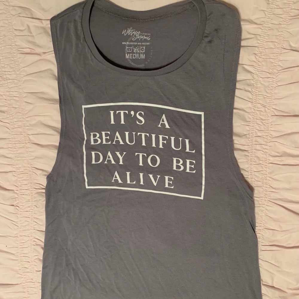 Gray tank it’s a beautiful day.